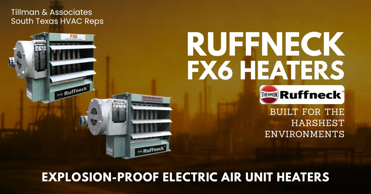 Ruffneck FX6 and FX6 Severe Duty explosion-proof electric unit heaters